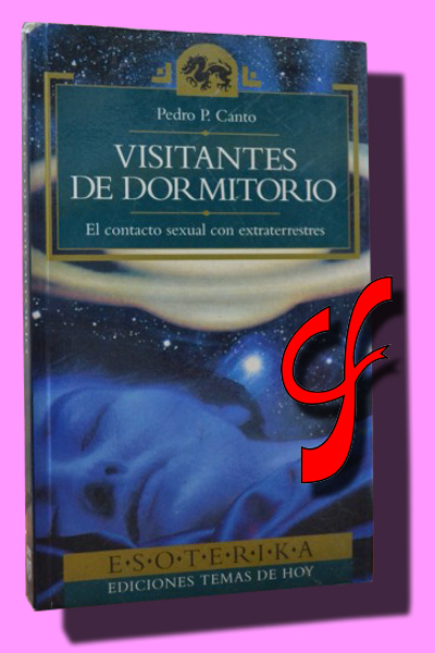 VISITANTES DE DORMITORIO. El contacto sexual con extraterrestres